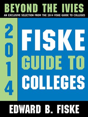 cover image of Fiske Guide to Colleges 2014